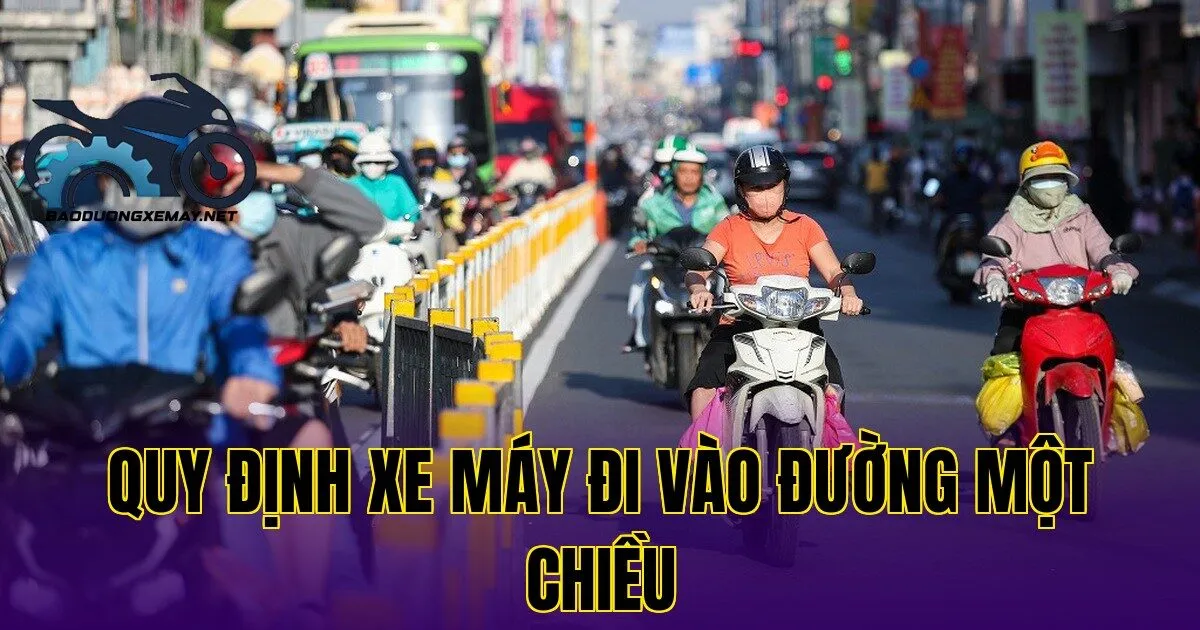 quy định xe máy đi vào đường một chiều