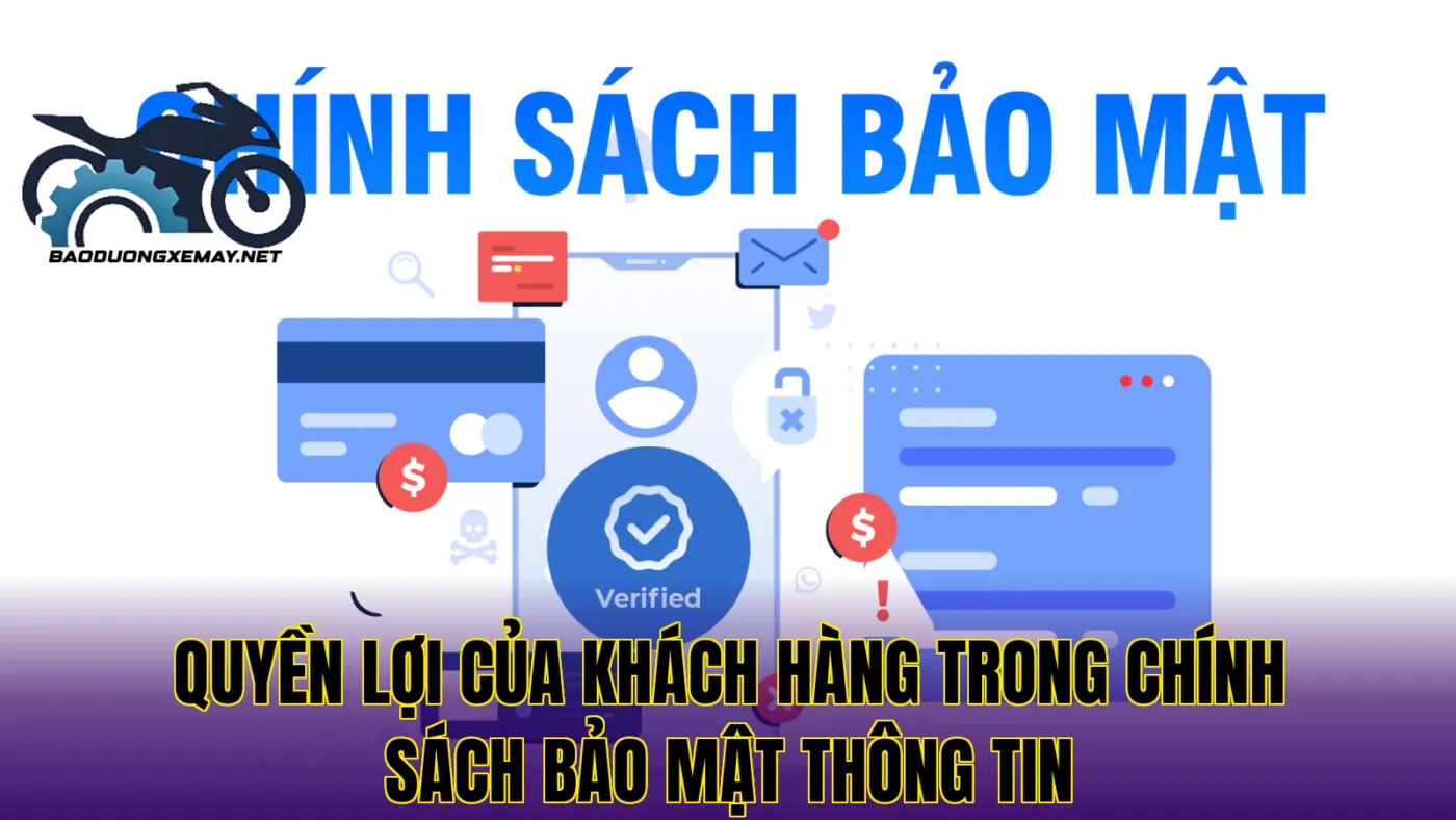 quyền lợi của khách hàng trong chính sách bảo mật thông tin