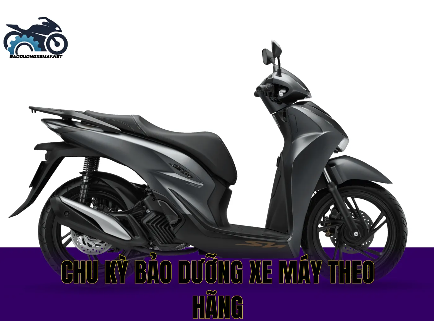 chu kỳ bảo dưỡng xe máy theo hãng