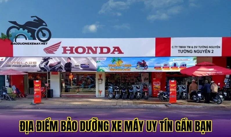 địa điểm bảo dưỡng xe máy uy tín gần bạn