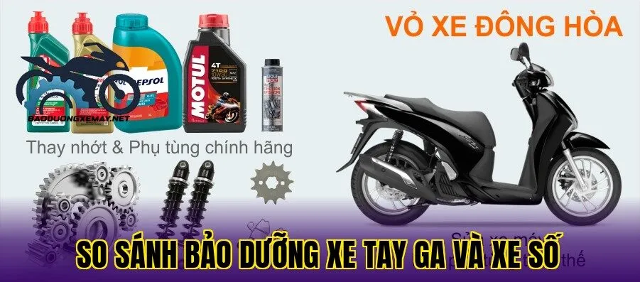 so sánh bảo dưỡng xe tay ga và xe số