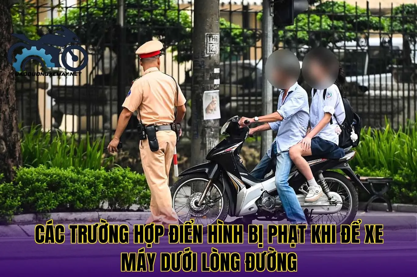 các trường hợp điển hình bị phạt khi để xe máy dưới lòng đường