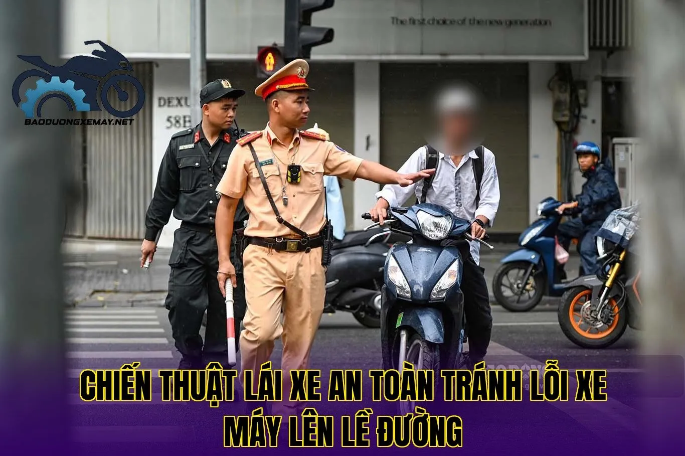 chiến thuật lái xe an toàn tránh lỗi xe máy lên lề đường