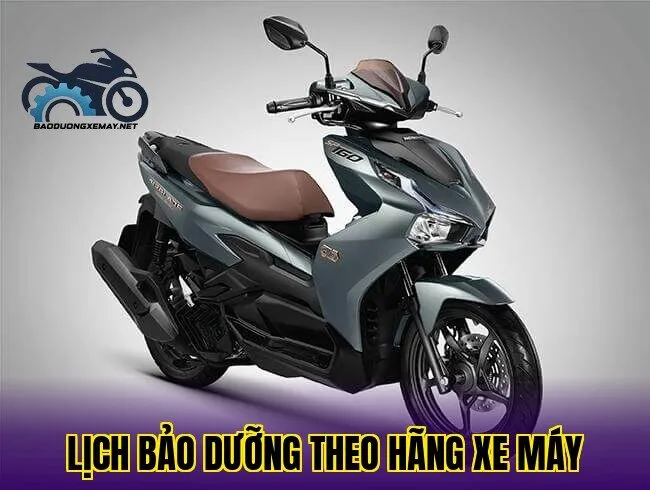 lịch bảo dưỡng theo hãng xe máy