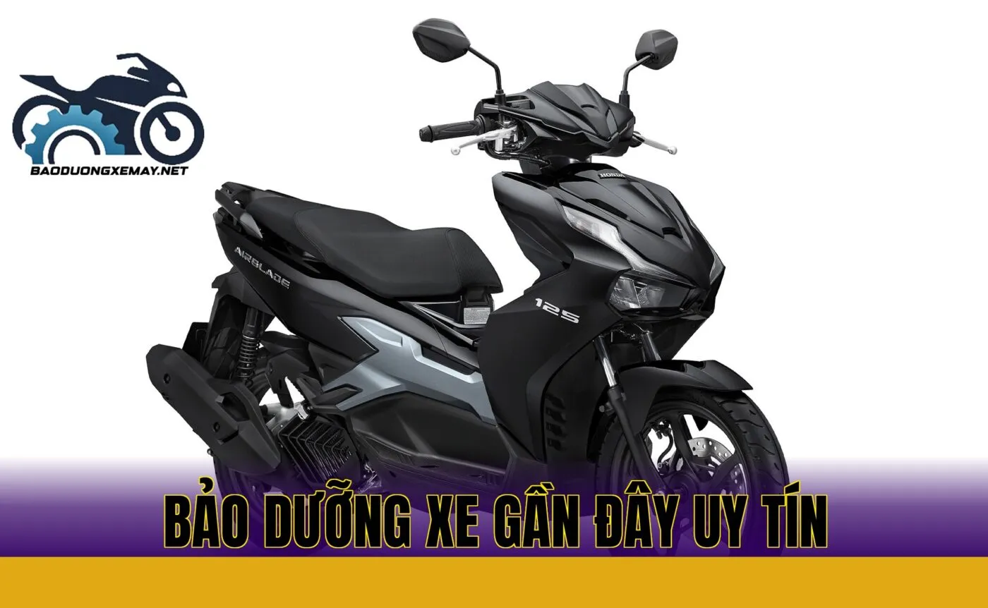 Bảo dưỡng xe gần đây uy tín