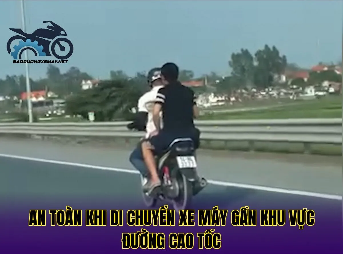 an toàn khi di chuyển xe máy gần khu vực đường cao tốc