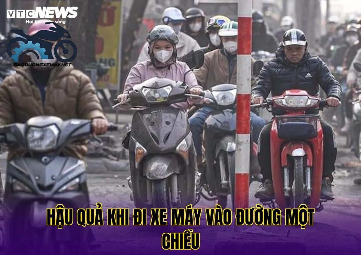 hậu quả khi đi xe máy vào đường một chiều