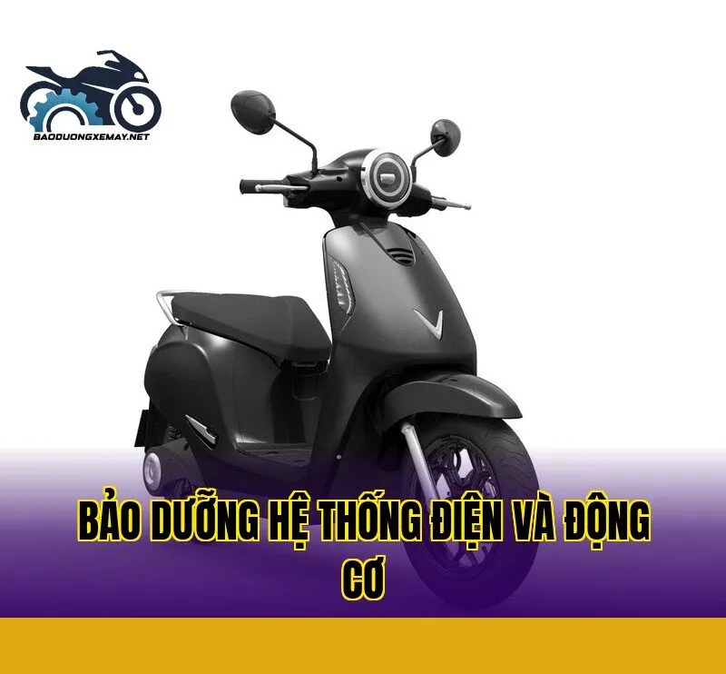 Bảo dưỡng hệ thống điện và động cơ