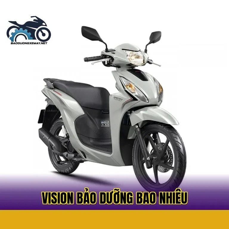 Vision bảo dưỡng bao nhiêu