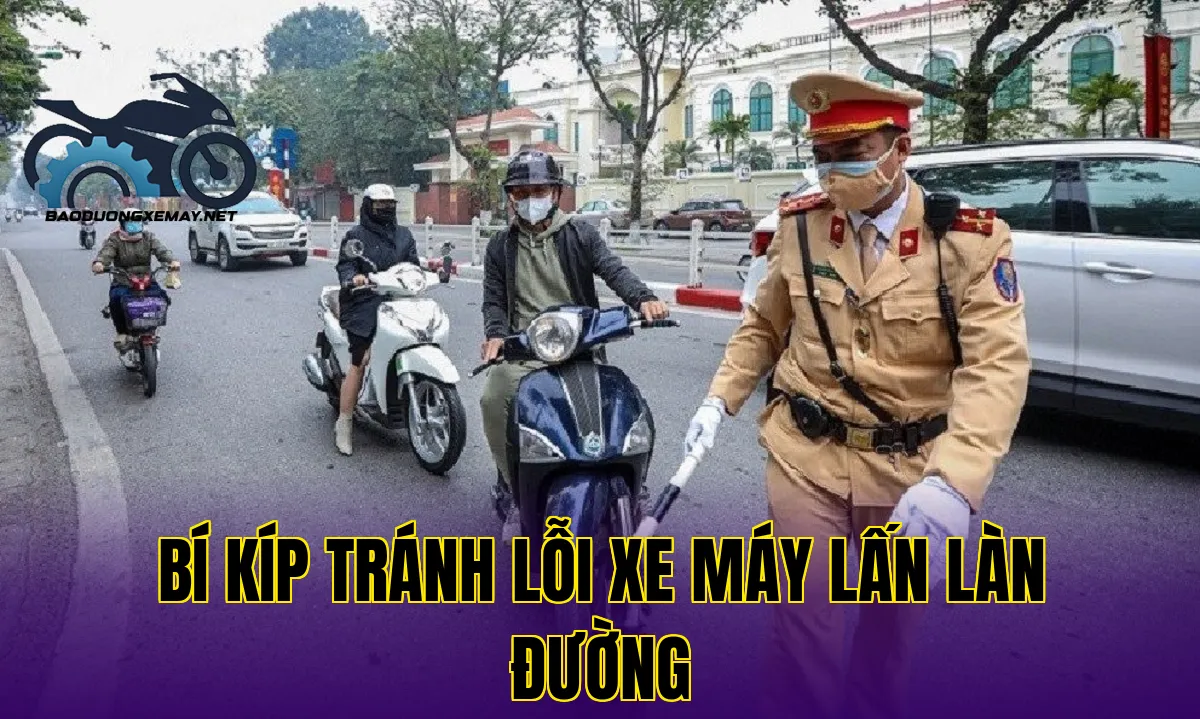bí kíp tránh lỗi xe máy lấn làn đường