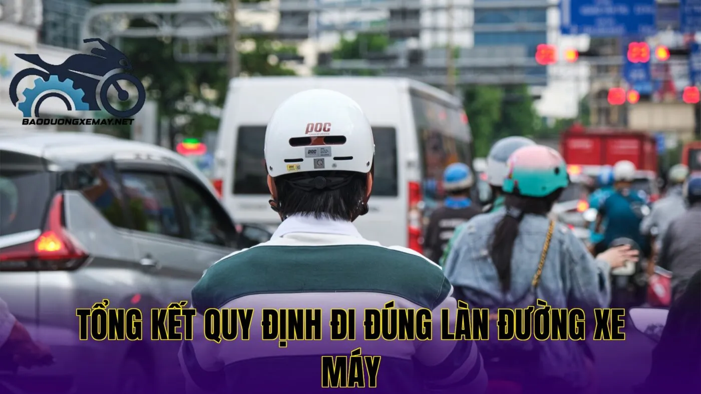 tổng kết quy định đi đúng làn đường xe máy