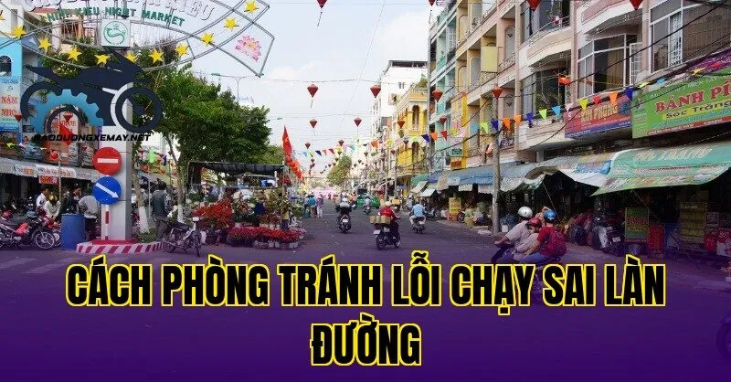 cách phòng tránh lỗi chạy sai làn đường