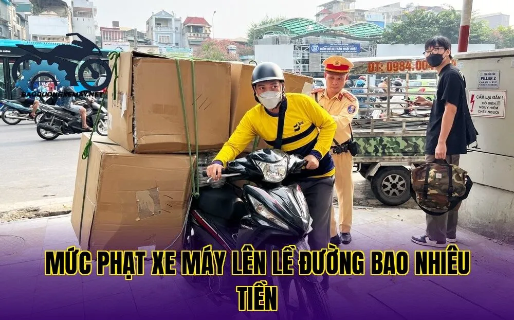 mức phạt xe máy lên lề đường bao nhiêu tiền
