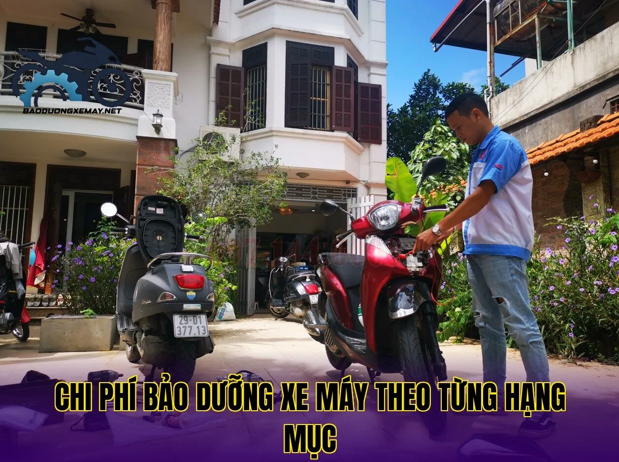 chi phí bảo dưỡng xe máy theo từng hạng mục