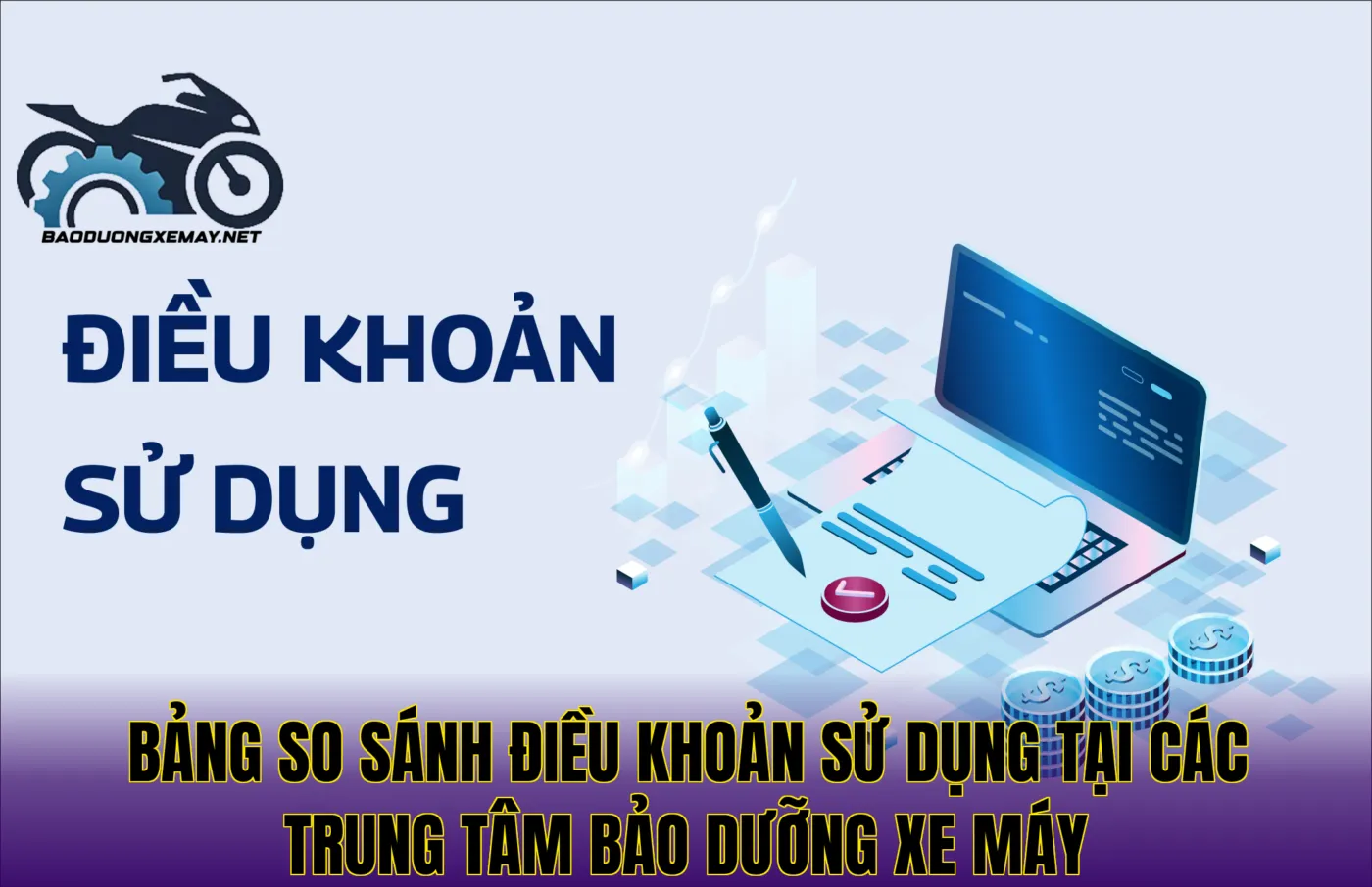 bảng so sánh điều khoản sử dụng tại các trung tâm bảo dưỡng xe máy