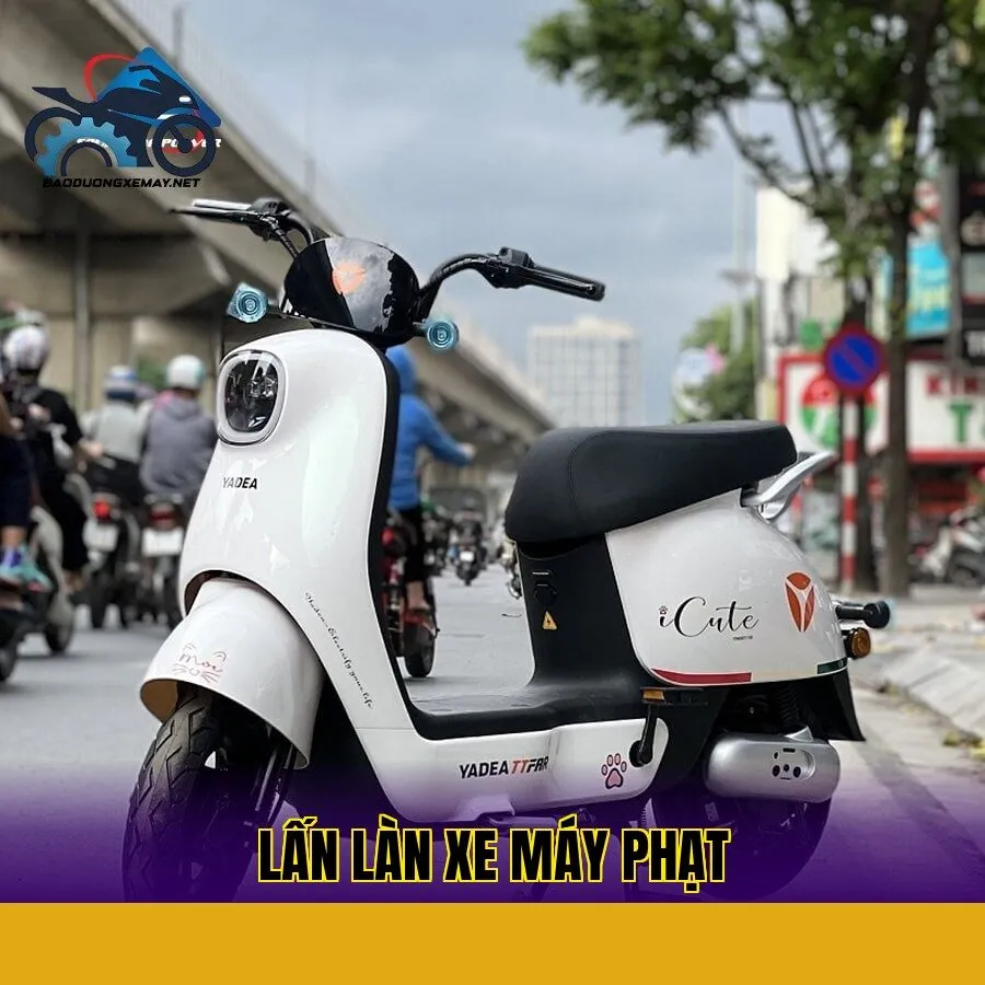 Lấn làn xe máy phạt