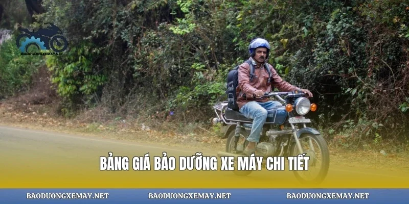 Bảng giá bảo dưỡng xe máy chi tiết