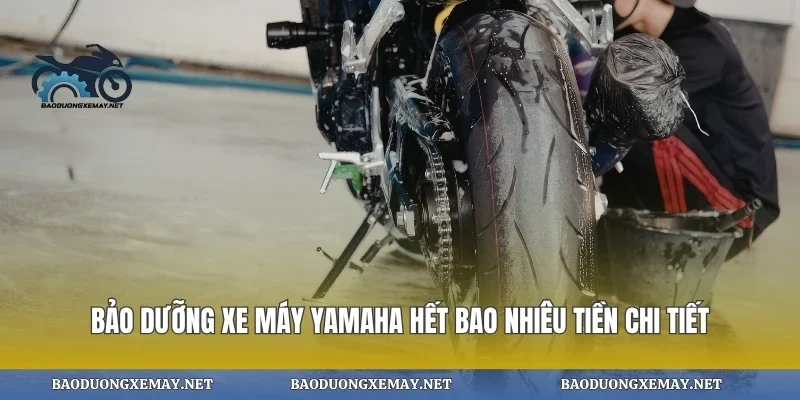 Bảo dưỡng xe máy yamaha hết bao nhiêu tiền chi tiết