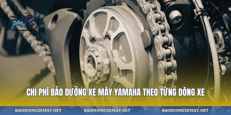 Chi phí bảo dưỡng xe máy yamaha theo từng dòng xe