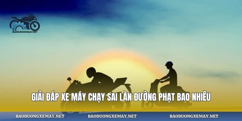 Giải đáp xe máy chạy sai làn đường phạt bao nhiêu