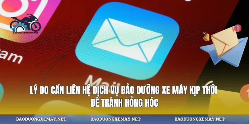 Lý do cần liên hệ dịch vụ bảo dưỡng xe máy kịp thời để tránh hỏng hóc