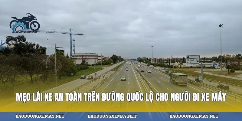 Mẹo lái xe an toàn trên đường quốc lộ cho người đi xe máy