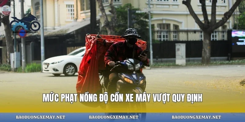 Mức phạt nồng độ cồn xe máy vượt quy định