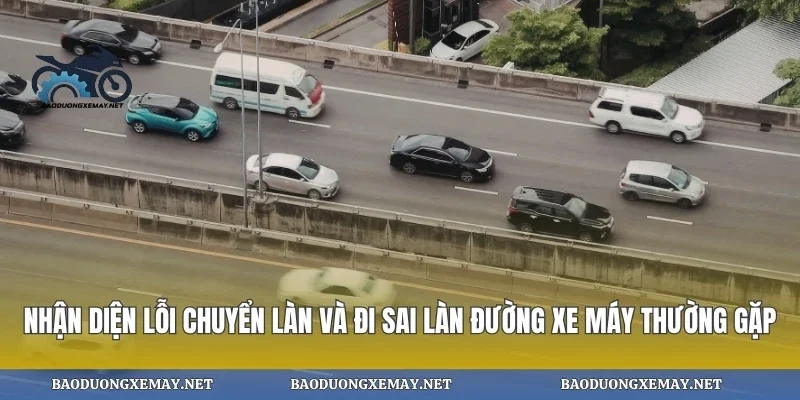 Nhận diện lỗi chuyển làn và đi sai làn đường xe máy thường gặp