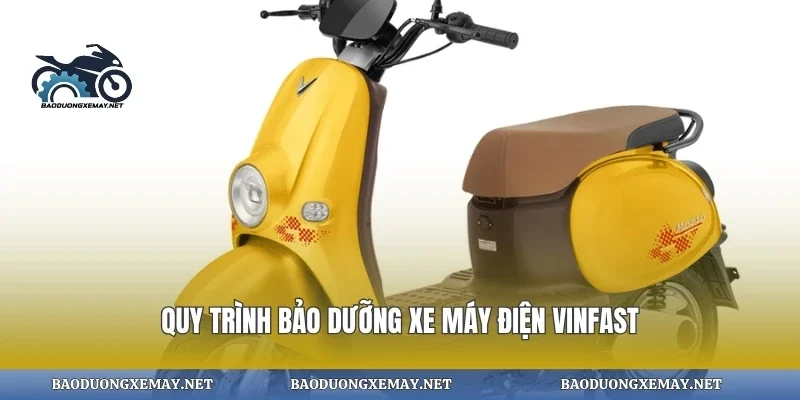 Quy trình bảo dưỡng xe máy điện vinfast