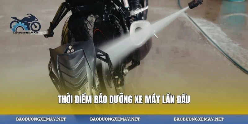 Thời điểm bảo dưỡng xe máy lần đầu