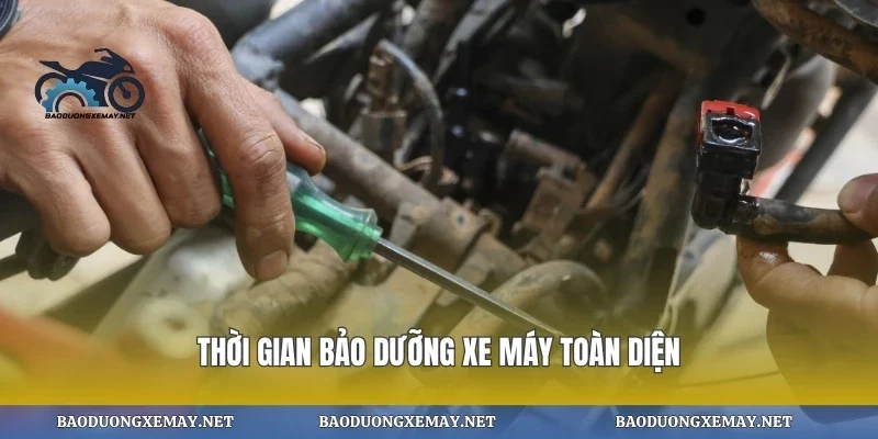 Thời gian bảo dưỡng xe máy toàn diện