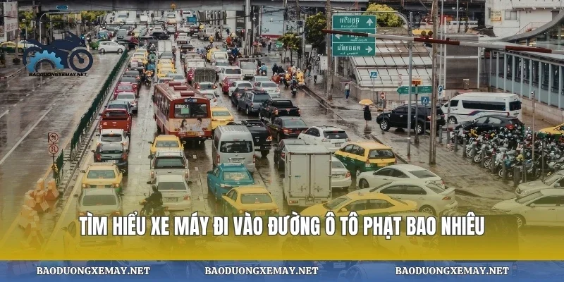Tìm hiểu xe máy đi vào đường ô tô phạt bao nhiêu