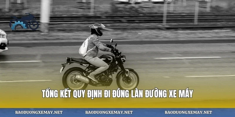 Tổng kết quy định đi đúng làn đường xe máy