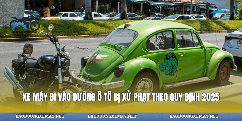 Xe máy đi vào đường ô tô bị xử phạt theo quy định 2025